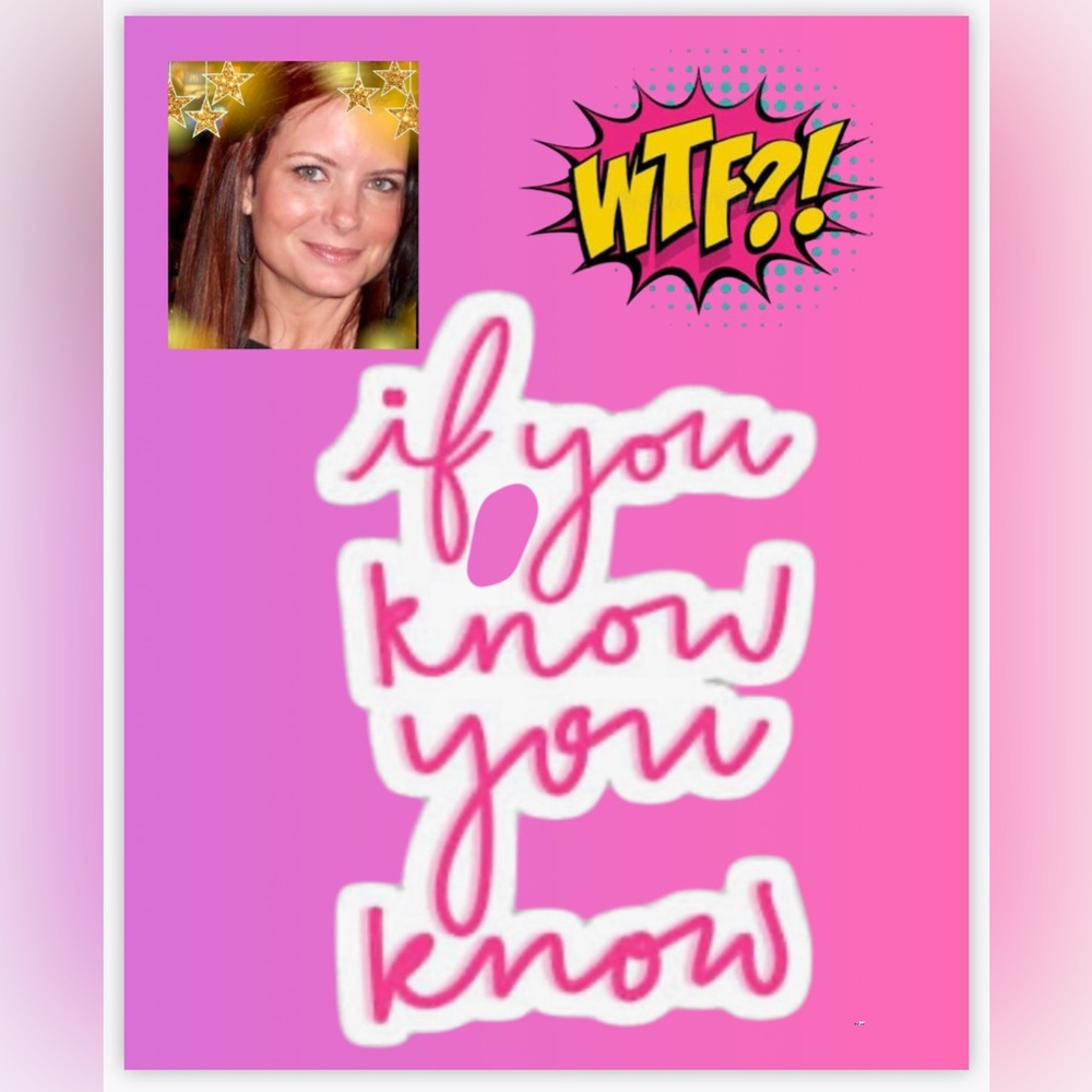WTF ~ What The Fun ~ If You Know You Know